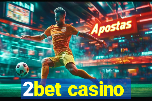 2bet casino